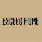 EXCEED HOME